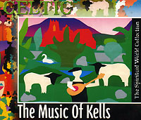 Celtic. The Music Of Kells