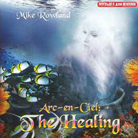 Arc-en-Ciel: The Healing